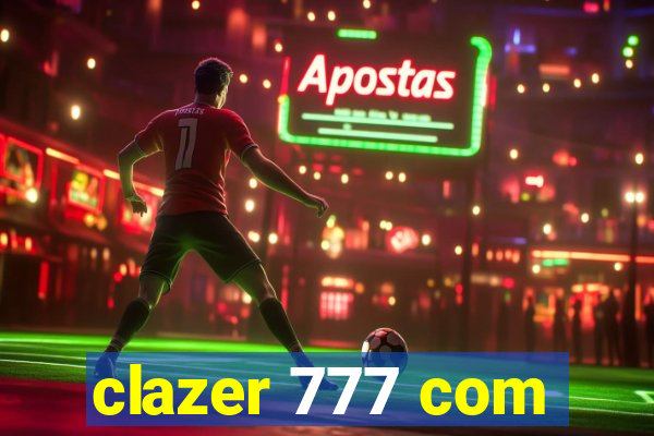 clazer 777 com